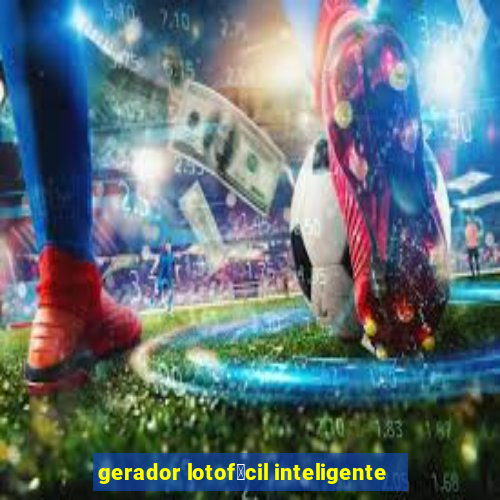 gerador lotof谩cil inteligente